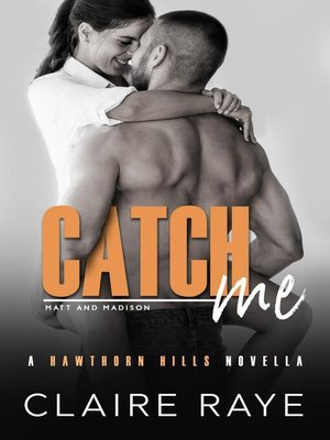 cover image of Catch Me: Matt & Madison